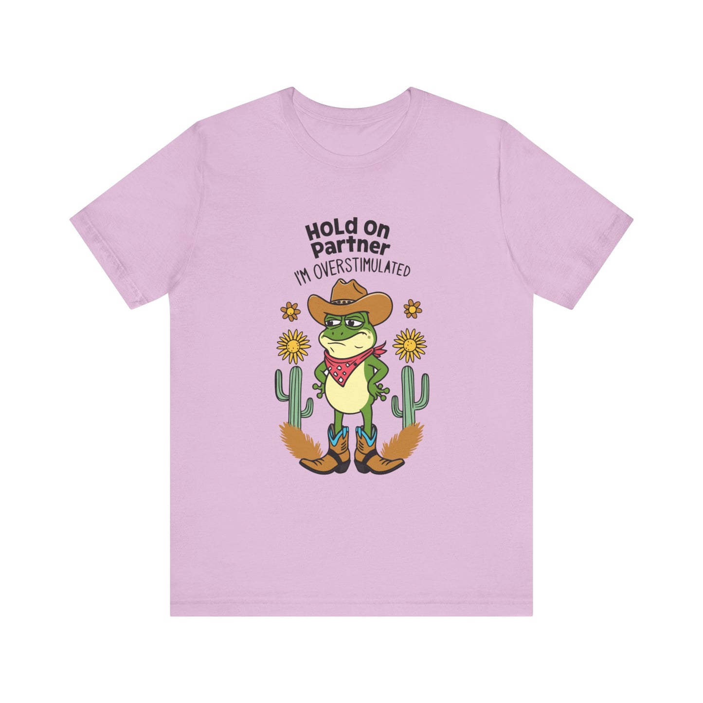 Hold On Partner I'm Overstimulated Cowboy Frog Unisex Jersey Short Sleeve Tee - coffeeandteatees