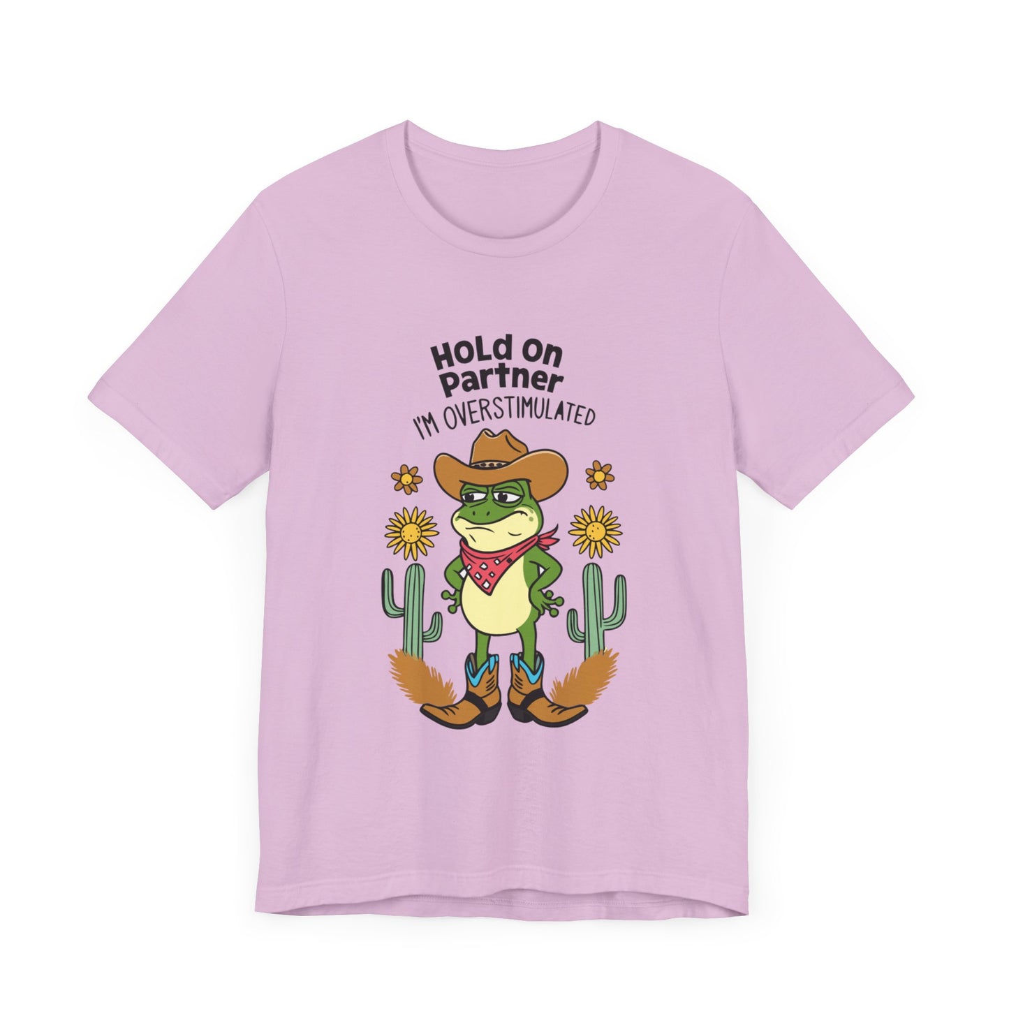 Hold On Partner I'm Overstimulated Cowboy Frog Unisex Jersey Short Sleeve Tee - coffeeandteatees